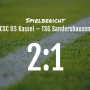 Spielbericht: CSC 03 Kassel – TSG Sandershausen 2:1