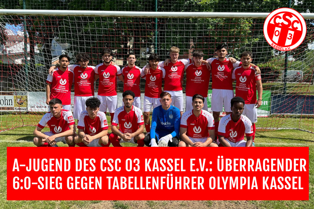 A-Jugend des CSC 03 Kassel e.V.: Überragender 6:0-Sieg gegen ungeschlagenen Tabellenführer Olympia Kassel