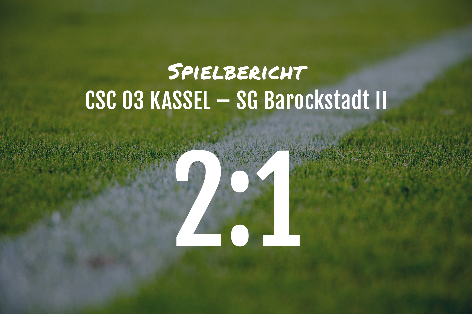 Spielbericht: CSC 03 – Barockstadt II 2:1