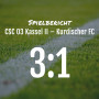 Spielbericht: CSC 03 Kassel II – Kurdischer FC 3:1