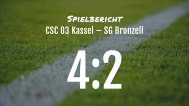 Spielbericht: CSC 03 Kassel – SG Bronzell 4:2