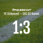 Spielbericht: FC Eichenzell – CSC 03 Kassel 1:3