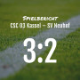 Spielbericht: CSC 03 Kassel – SV Neuhof 3:2