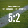 Spielbericht: CSC 03 Kassel – FC Eichenzell 5:2