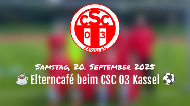 Einladung zum Elterncafé beim CSC 03 Kassel