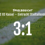 Spielbericht: CSC 03 Kassel – Eintracht Stadtallendorf 3:1