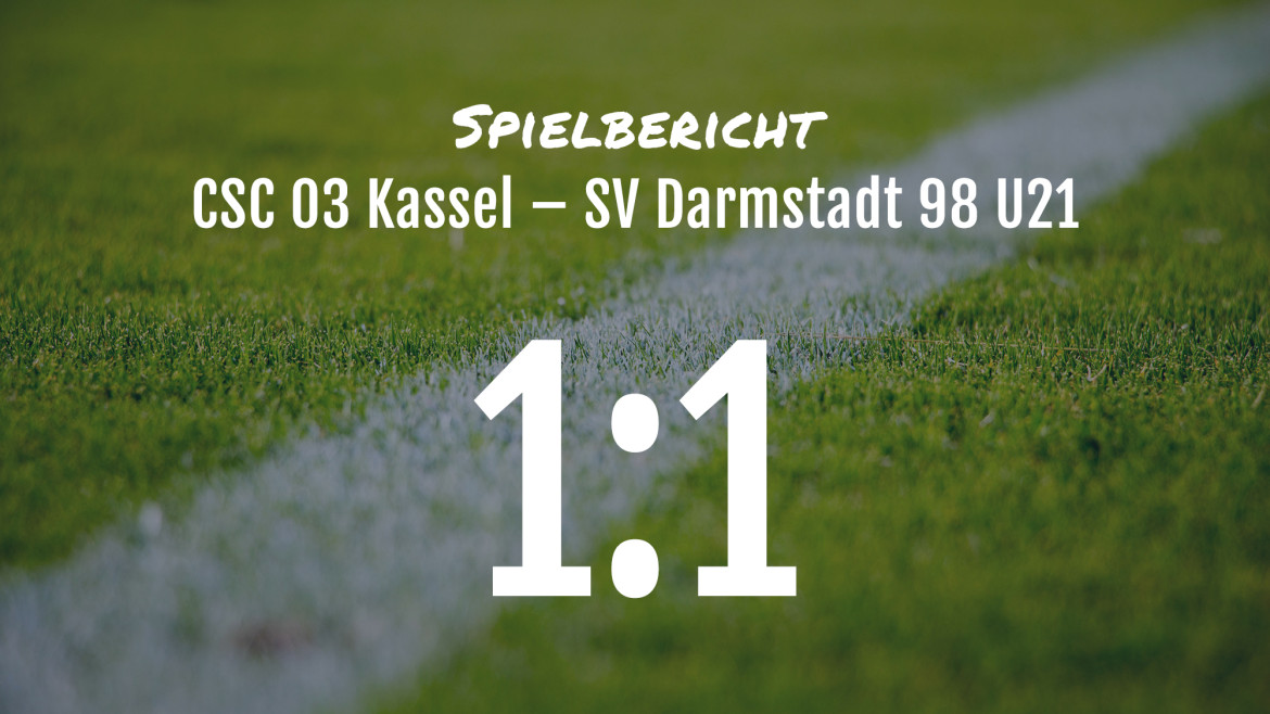 Spielbericht: CSC 03 Kassel – SV Darmstadt 98 U21 1:1